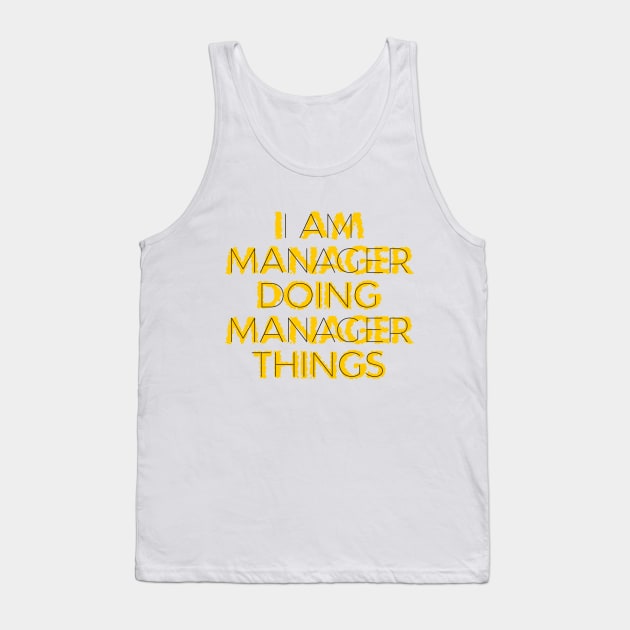 I Am Manager Doing Manager Things Distressed Liquid Orange Tank Top by Liquids